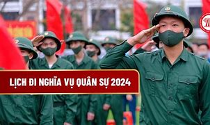 Luật Nghĩa Vụ Quân Sự Mới 2024 Bao Nhiêu Tuổi