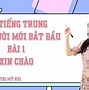 Tiếng Trung Cho Người Mới Bắt Đầu Giao Tiếp